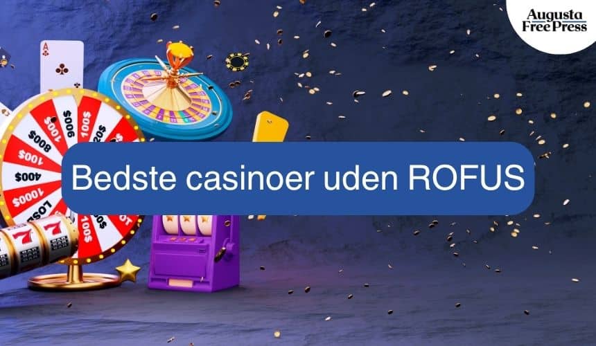 Rofus Casino En Guide til Det Bedste Online Spil