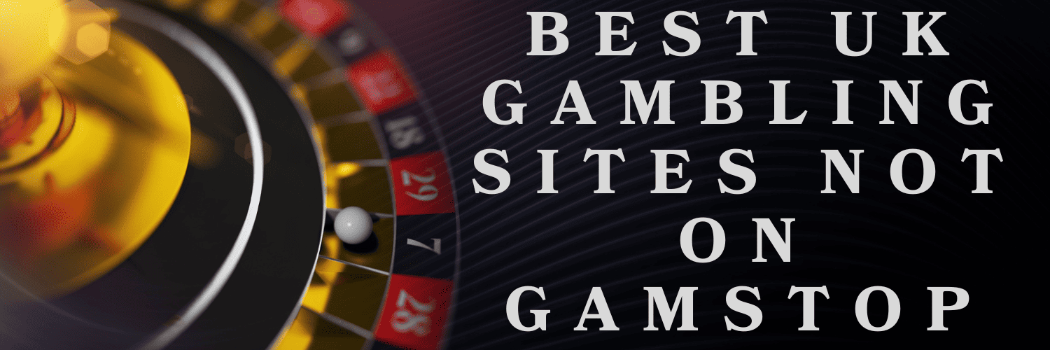 Discover Top Casino Sites Not on Gamstop -1869845138