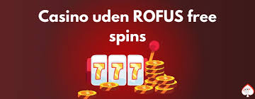 Casino Uden Rufus Din Guide til Spil uden Bekymringer Casino Uden Rufus Din Guide til Spil uden Bekymringer