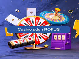 De Bedste Casinoer Uden Rofus Spil Ansvarligt og Hav Det Sjovt